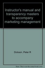 Instructor's manual and transparency masters to accompany marketing management