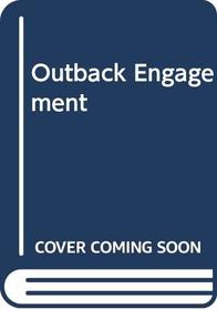 Outback Engagement (Medical Romance)
