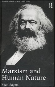 Marxism and Human Nature (Routledge Studies in Social and Political Thought)