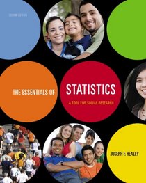 Study Guide for Healey's The Essentials of Statistics: A Tool for Social Research, 2nd