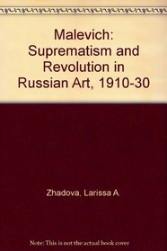 Malevich: Suprematism and Revolution in Russian Art 1910-1930