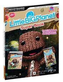 LittleBigPlanet Game of the Year and PSP Signature Series Strategy Gui de