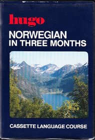 Norwegian in Three Months/Contains Textbook, 4 Cassettes, and Instruction Leaflet (Hugo's Cassette Language Course)