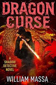 Dragon Curse (Shadow Detective)