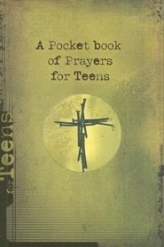 A Pocket Book of Prayers for Teens