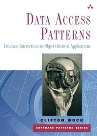 Data Access Patterns: Database Interactions in Object-Oriented Applications