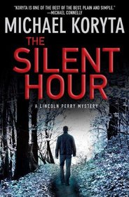 The Silent Hour (Lincoln Perry, Bk 4)