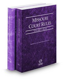 Missouri Court Rules - State and Federal, 2010 Ed. (Vols. I & II, Missouri Court Rules) (Missouri Rules of Court)