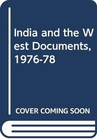 India and the West Documents, 1976-78