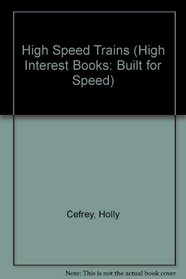 High Speed Trains (High Interest Books)