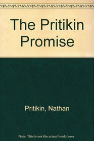 The Pritikin Promisse - 28 Days to A Longer, Healthier Life