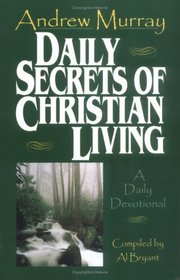Daily Secrets of Christian Living: A Daily Devotional