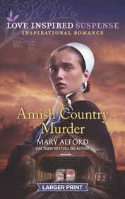 Amish Country Murder (Love Inspired Suspense, No 809) (Larger Print)
