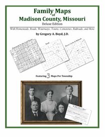 Family Maps of Madison County, Missouri