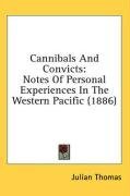 Cannibals And Convicts: Notes Of Personal Experiences In The Western Pacific (1886)