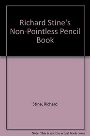 Richard Stine's Non-Pointless Pencil Book (A Harvest/HBJ Book)
