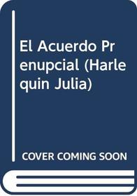 El Acuerdo Prenupcial (Harlequin Julia (Spanish)) (Spanish Edition)