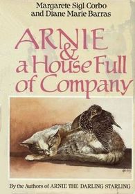 Arnie and a House Full of Company