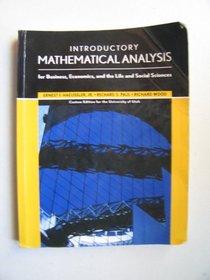 Introductory Mathematical Analysis For Business, Economics, and the Life and Social Sciences