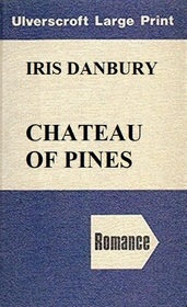 Chateau of Pines (Large Print)
