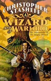 A Wizard and a Warlord (Rogue Wizard, Bk 7)