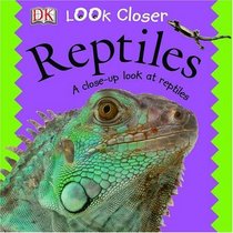 Reptiles (Look Closer)