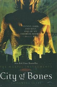 City of Bones (Mortal Instruments, Bk 1)