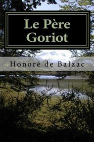 Le Pre Goriot (French Edition)