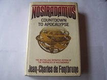 Nostradamus, countdown to Apocalypse