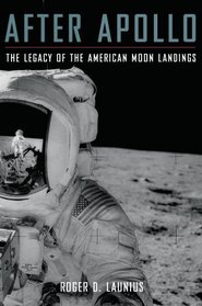 After Apollo: The Legacy of the American Moon Landings