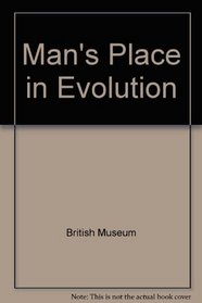 Man's Place in Evolution