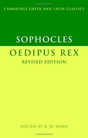 Sophocles: Oedipus Rex (Cambridge Greek and Latin Classics)