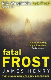 Fatal Frost (Detective Jack Frost Prequel, Bk 2)