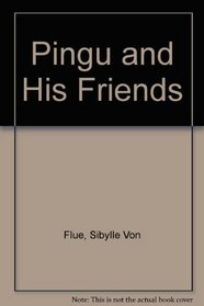 Pingu and His Friends