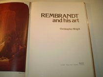 Rembrandt and his art