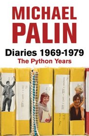 Diaries: The Python Years 1969-1979