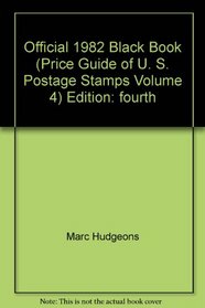 Official 1982 Blackbook Price Guide of United States Postage Stamps