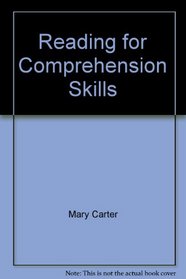 Reading for Comprehension Skills