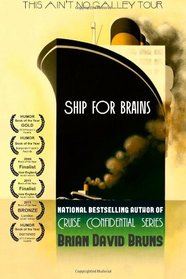 Ship for Brains: Cruise Confidential (Volume 2)