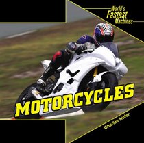 Motorcycles (World's Fastest Machines)