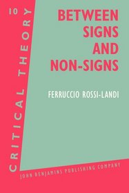 Between Signs and Non-Signs (Critical Theory)