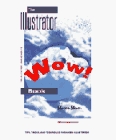 The Illustrator Wow! Book/Book&Disk