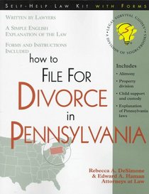 How to File for Divorce in Pennsylvania: With Forms (Self-Help Law Kit With Forms)