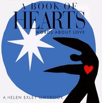 A Book of Hearts: Words About Love (Helen Exley Giftbook)