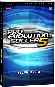 Pro Evolution Soccer: The Official Guide