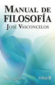 Manual de filosofia/ Handbook of Philosophy (Spanish Edition)