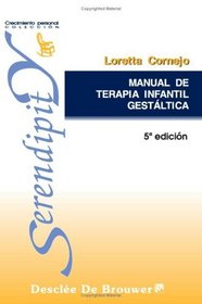 Manual De Terapia Infantil Gestaltica (Spanish Edition)