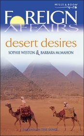 Desert Desires: The Sheikh's Bride / Sheik Daddy (Foreign Affairs)
