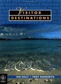 Visitor Destinations: An International Perspective (Studies in the History & Philosophy of Mathematics)