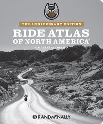 Ride Atlas of North America: U.S., Canada, Mexico [With Wall Map]